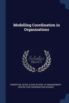 Modelling Coordination in Organizations - Crowston, Kevin