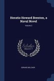 Horatio Howard Brenton, a Naval Novel; Volume 2