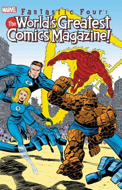 Fantastic Four: The World's Greatest Comic Magazine - Erik Larsen; Eric Stephenson; Tom DeFalco