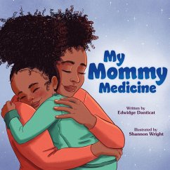 My Mommy Medicine - Danticat, Edwidge