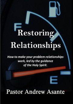 Restoring Relationships - Asante, Pastor Andrew