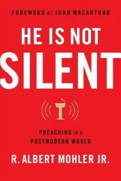 He Is Not Silent - Mohler Jr, R Albert