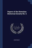 Papers of the Hawaiian Historical Society No. 6