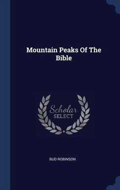 Mountain Peaks Of The Bible - Robinson, Bud