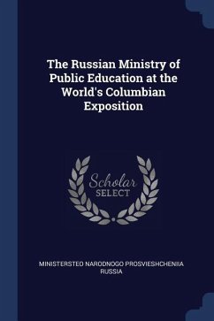 The Russian Ministry of Public Education at the World's Columbian Exposition