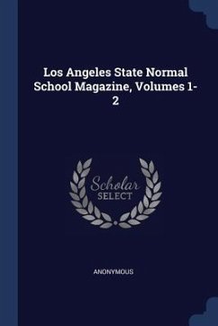 Cover Los Angeles State Normal School Magazine, Volumes 1-2