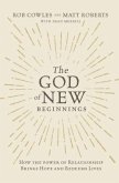 The God of New Beginnings