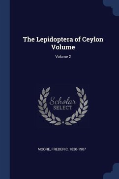 The Lepidoptera of Ceylon Volume; Volume 2