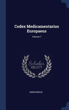 Codex Medicamentarius Europaeus; Volume 7