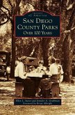San Diego County Parks: Over 100 Years