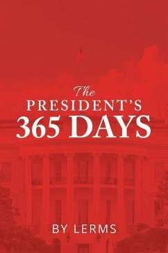 The President'S 365 Days