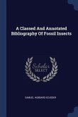 A Classed And Annotated Bibliography Of Fossil Insects