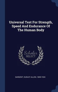 Universal Test For Strength, Speed And Endurance Of The Human Body
