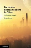 Corporate Reorganisations in China
