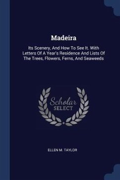 Madeira - Taylor, Ellen M