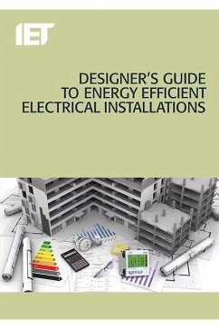 Designer's Guide to Energy Efficient Electrical Installations - The Institution of Engineering and Techn