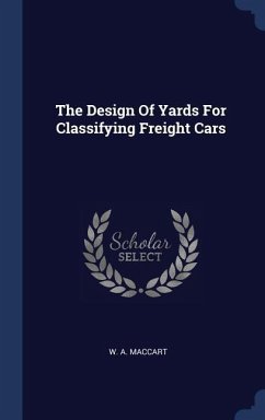 The Design Of Yards For Classifying Freight Cars