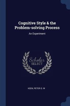 Cognitive Style & the Problem-solving Process: An Experiment - Keen, Peter G. W.