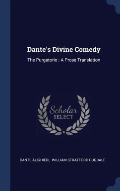 Dante's Divine Comedy: The Purgatorio: A Prose Translation - Alighieri, Dante