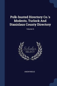 Polk-husted Directory Co.'s Modesto, Turlock And Stanislaus County Directory; Volume 6