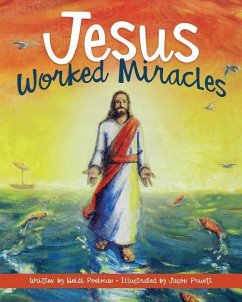 Jesus Worked Miracles - Poelman, Heidi