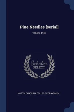 Pine Needles [serial]; Volume 1940