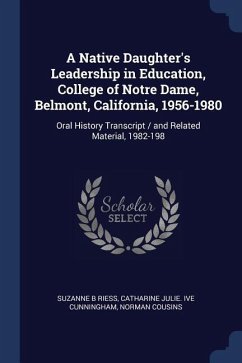 A Native Daughter's Leadership in Education, College of Notre Dame, Belmont, California, 1956-1980: Oral History Transcript / and Related Material, 19