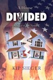A House Divided: A Saga of the Sixties Volume 1