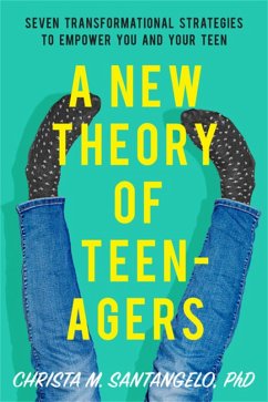 A New Theory of Teenagers - Santangelo, Christa