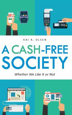 A Cash-Free Society - Olsen, Kai A.