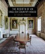 The Rebirth of an English Country House - Bild 1