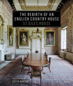 The Rebirth of an English Country House - Shaftsbury, Earl Of; Knox, Tim