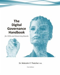 The Digital Governance Handbook - for CEOs and Governing Boards - Thatcher, Malcolm