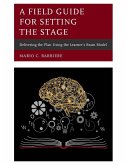 A Field Guide for Setting the Stage