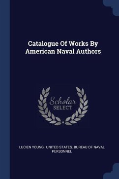Catalogue Of Works By American Naval Authors - Young, Lucien