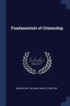 Fundamentals of Citizenship - Blough, Gideon Light; Switzer, David S.