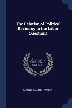 The Relation of Political Economy to the Labor Questions