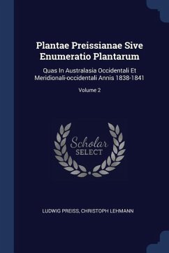 Plantae Preissianae Sive Enumeratio Plantarum - Preiss, Ludwig; Lehmann, Christoph