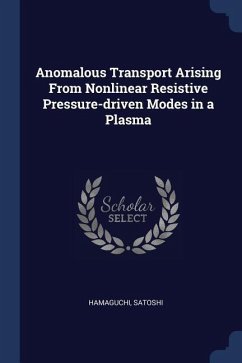 Anomalous Transport Arising From Nonlinear Resistive Pressure-driven Modes in a Plasma - Hamaguchi, Satoshi