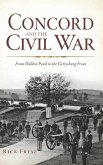 Concord and the Civil War: From Walden Pond to the Gettysburg Front