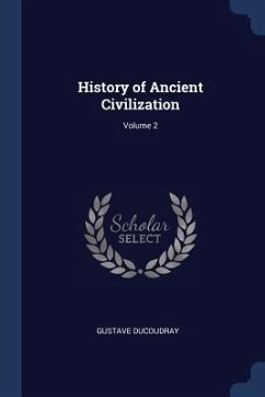 History of Ancient Civilization; Volume 2 - Ducoudray, Gustave