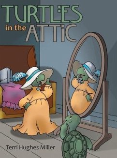Turtles in the Attic - Miller, Terri Hughes