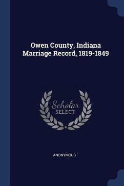 Owen County, Indiana Marriage Record, 1819-1849