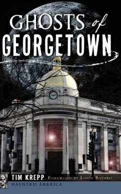 Ghosts of Georgetown - Krepp, Tim