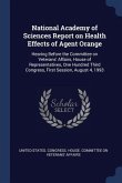 National Academy of Sciences Report on Health Effects of Agent Orange: Hearing Before the Committee on Veterans' Affairs, House of Representatives, On