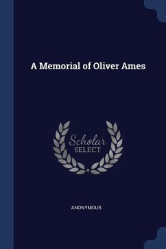A Memorial of Oliver Ames