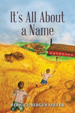 It'S All About a Name - Miller, Bernice Berger