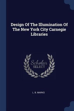Design Of The Illumination Of The New York City Carnegie Libraries
