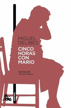 Cinco horas con Mario - Delibes, Miguel