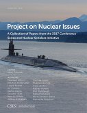 Project on Nuclear Issues: A Collection of Papers from the 2017 Conference Series and Nuclear Scholars Initiative